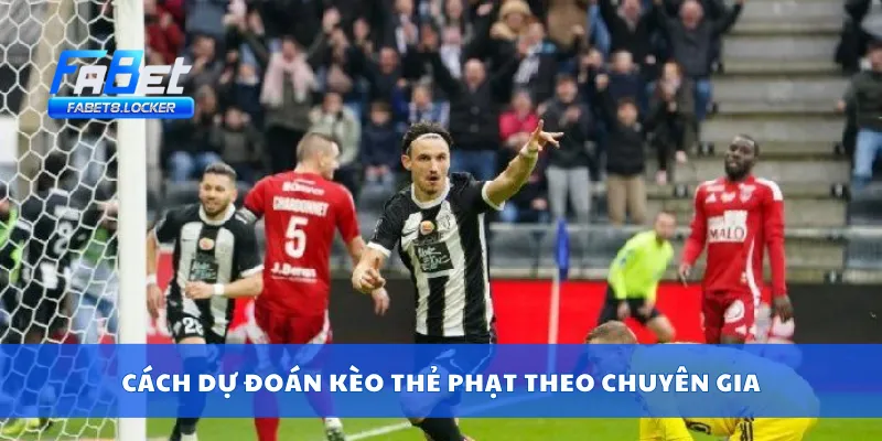 Cách dự đoán kèo thẻ phạt theo chuyên gia