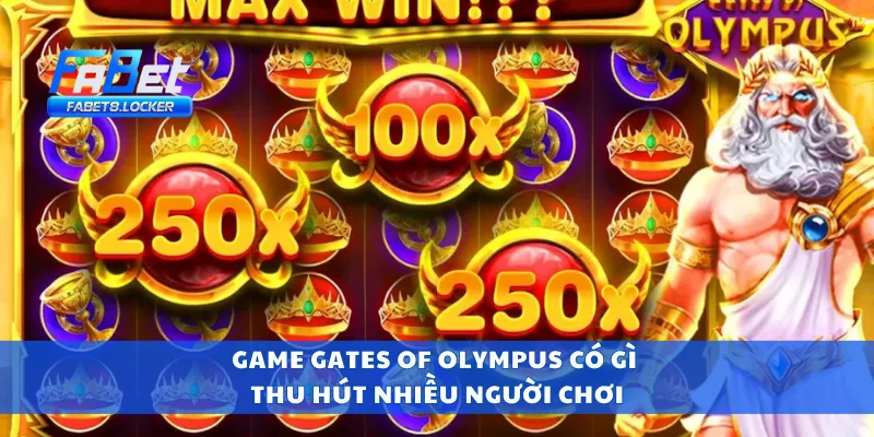Gates of Olympus – Mở Cổng Vàng Thần Thoại, Trúng Lớn 2 Game Gates of Olympus có gì thu hút nhiều người chơi