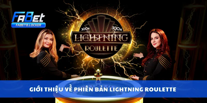 Giới thiệu về phiên bản Lightning Roulette