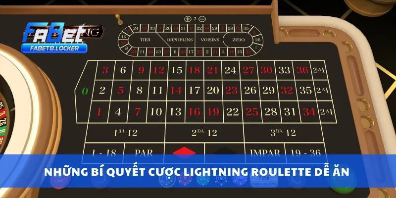 Những bí quyết cược Lightning Roulette dễ ăn