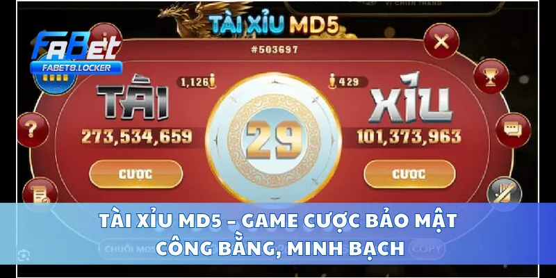 Tài Xỉu MD5 – Game Cược Bảo Mật, Công Bằng, Minh Bạch